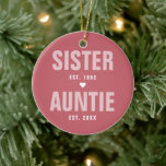 Sister Auntie Gründungsjahr | Modernes Foto  Keramik Ornament<br><div class="desc">Schwester Auntie mit den etablierten Jahren. "Danke, dass du mich als deinen eigenen liebst" auf der Rückseite. Laden Sie Ihre eigenen Fotos hoch und schreiben Sie eine benutzerdefinierte Nachricht. Personalisieren Sie für Ihre Tante oder Tante, um ein einzigartiges Geschenk zu schaffen. Ein perfekter Weg, ihr zu zeigen, wie phantastisch sie...</div>