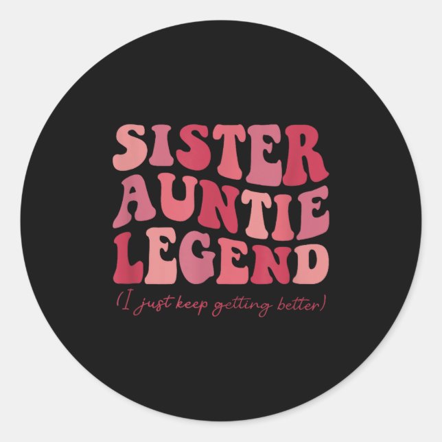 Sister Auntie Legend Groovy Funny Cool Aunties Clu Runder Aufkleber (Vorderseite)