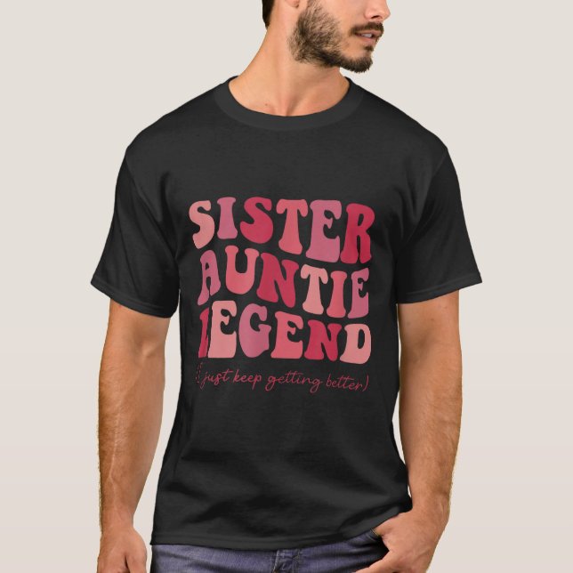 Sister Auntie Legend Groovy Funny Cool Aunties Clu T-Shirt (Vorderseite)