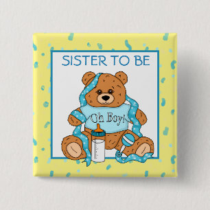 Sister be Blue Teddy Bear Baby Shower Button