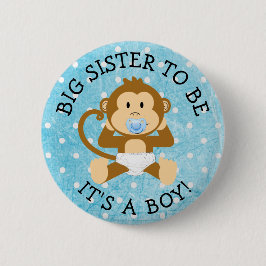 Sister be its a Boy Monkey Baby Shower Button