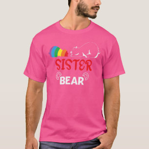 Sister Bear LGBT Regenbogen Stolz Schwul Lesbisch T-Shirt