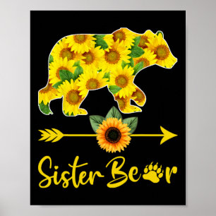 Sister Bear Sunflower Shirt Futhers Day Sister Poster