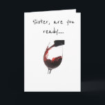 **SISTER** BEREIT AUF CELEBRATE **IHR BIRTHTAG** KARTE<br><div class="desc">LASS ****IHR SISTER*** WISSEN,  DASS SIE SO "BEREIT SIND,  CELEBRATE" AUF IHREN SEHR BESONDEREN TAG! UND,  WARUM NICHT... SIE IST IHR SISTER UND IHRE LIEBE IHR. AUCH FÜR DIE "ZEHN"! GROSS FÜR IHREN BESTEN FREUND,  DER "WIE EIN SISTER AUCH" IST</div>