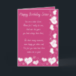 Sister Birthday Card Karte<br><div class="desc">Eine Geburtstagskarte,  die an eine Schwester geschickt wird,  die immer dort war,  um zu helfen und Chat mit den glücklichen Zeiten und traurigen Zeiten des Lebens zu machen.</div>