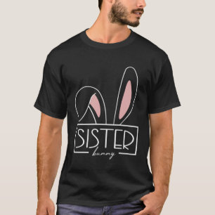 Sister Bunny Costume Egg Hunt Familie Kaninchenohr T-Shirt