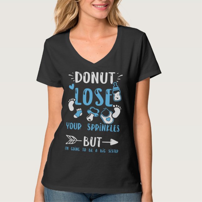 Sister Donut lose Your Sprinkles But I m Going  Ba T-Shirt (Vorderseite)