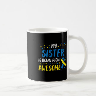 Sister Down Right Phantastisch Down Syndrome Aware Kaffeetasse