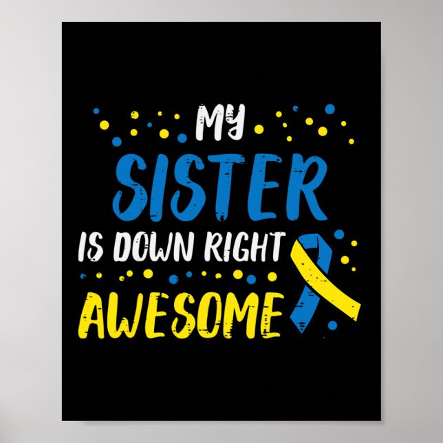 Sister Down Right Phantastisch Down Syndrome Aware Poster (Vorne)