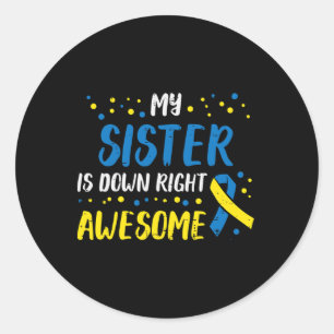 Sister Down Right Phantastisch Down Syndrome Aware Runder Aufkleber