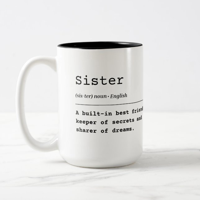 Sister - Ein gut ausgestatteter Freund Zweifarbige Tasse (Links)