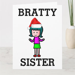 SISTER FUNNY BRAT CHRISTMAS CARD KARTE