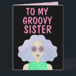 SISTER GROOVY Grußkarte der 1960er Jahre Karte<br><div class="desc">GROOVY SISTER BIRTHDAY CARD</div>