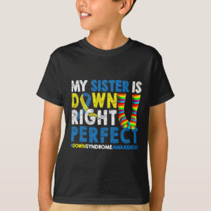 Sister ist ganz nach unten Syndrom Awarene T-Shirt