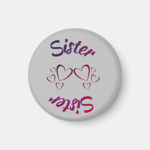 Sister-Liebe Magnet