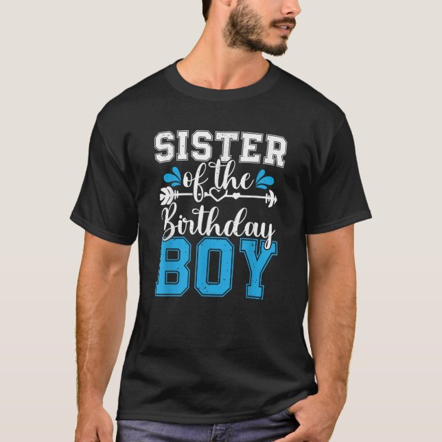 Sister Of The Birthday Boy Family Love Celebration T-Shirt (Vorderseite)