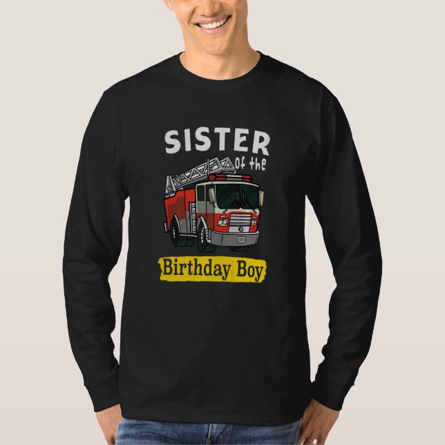 Sister Of The Birthday Boy Fireman Firefighter Bda T-Shirt (Vorderseite)