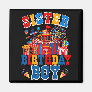 Sister of the birthday for boy circus carnival magnet