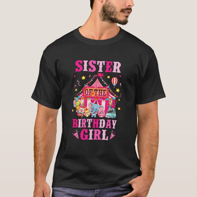 Sister Of The Birthday Girl Circus Carnival Family T-Shirt (Vorderseite)