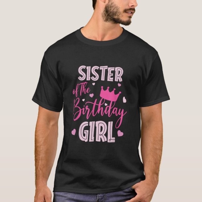 Sister Of The Birthday Girl Cute Pink Matching Fam T-Shirt (Vorderseite)