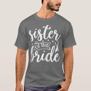 Sister of the Bride Wedding Bachelorette Party Mat T-Shirt