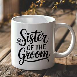 Sister of the Groom Bachelor Wedding Gift Diamond Kaffeetasse