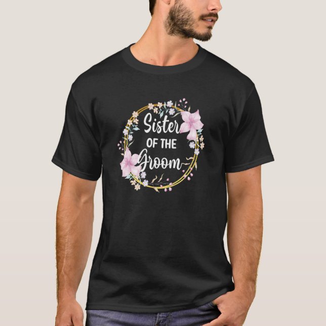 Sister Of The Groom Brother Party Sis Family T-Shirt (Vorderseite)