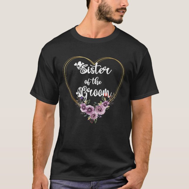 Sister Of The Groom Shower Wedding Day Groom s Sis T-Shirt (Vorderseite)