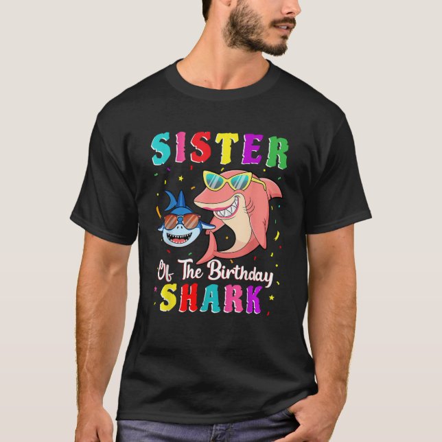 Sister Of The Shark Birthday Family Birthday Littl T-Shirt (Vorderseite)