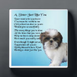 Sister Poem Plaque - Shih Tzu Dog Design Fotoplatte<br><div class="desc">Ein tolles Geschenk für eine besondere Schwester</div>