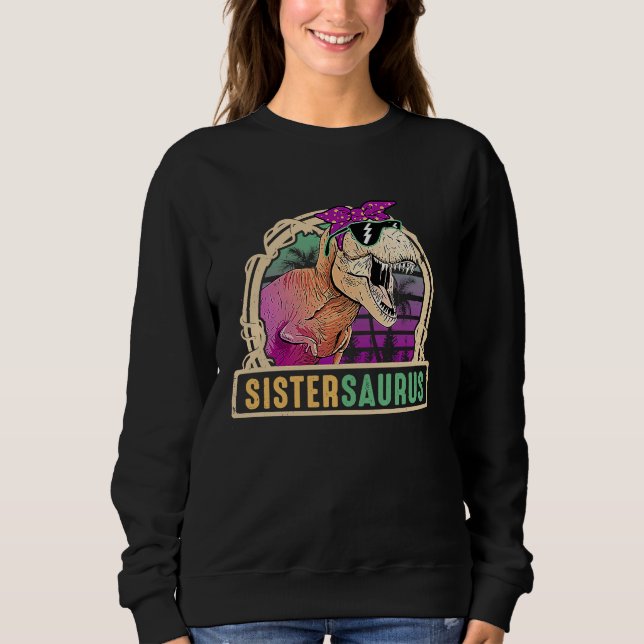 Sister Saurus Sistersaurus Rex Dinosaur Family Mat Sweatshirt (Vorderseite)