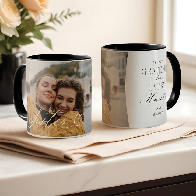 Sister Script Herz Dankbarkeit jeden Augenblick Fo Tasse (Sister Script Heart Grateful Every Moment Photo Mug)