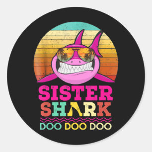 Sister Shark Doo Doo Doo - Crazy Shark GIfts Runder Aufkleber