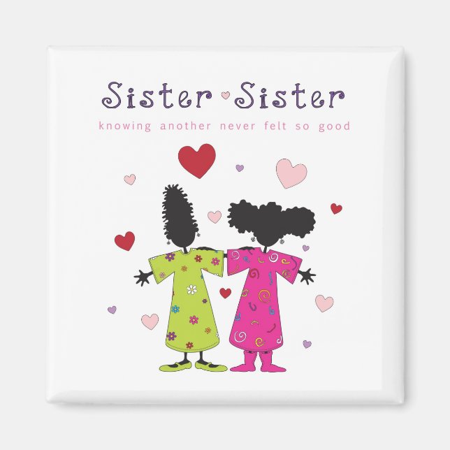 Sister-Sister Square Magnet (Vorne)