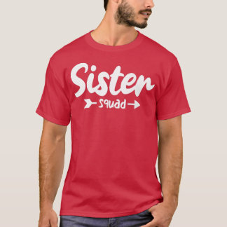 Sister Squad T-Shirt