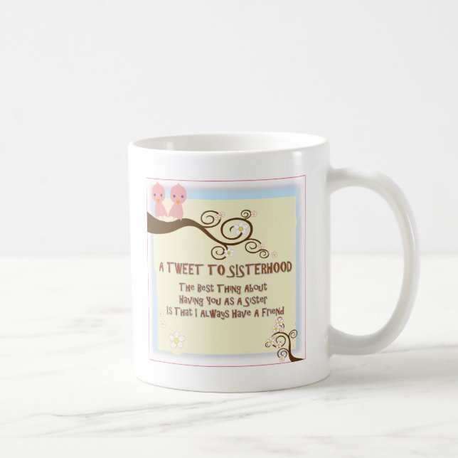 Sisterhood tweeten tasse (Rechts)