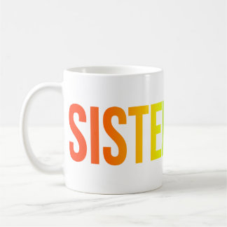 SISTERHOOD-Wortmarken-Tasse Regenbogen Kaffeetasse