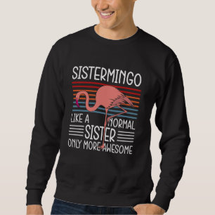 Sistermingo wie ein normaler Schwesterrosa Flaming Sweatshirt