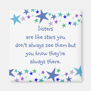Sisters are like stars Custom Quote Magnet