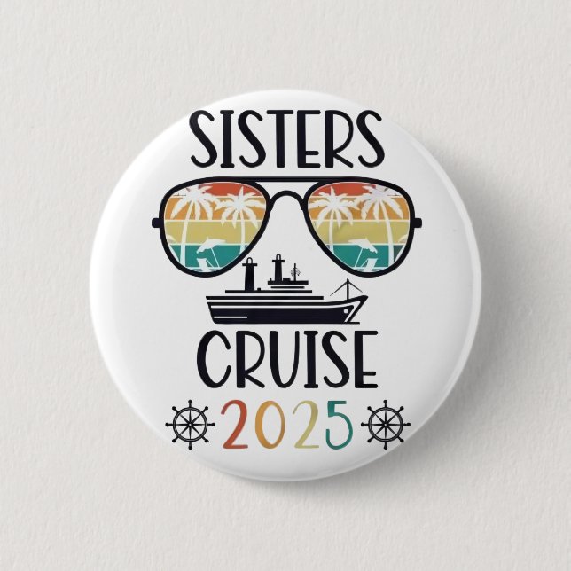Sisters Cruise 2025 Family Matching Trip Button (Vorderseite)