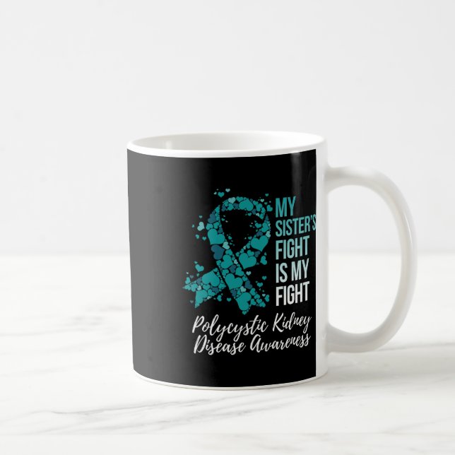 Sister's Fight Polycystic Kidney Disease PC Aware Kaffeetasse (Rechts)