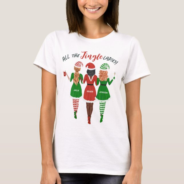 Sisters Friends All the Jingle Ladys Christmas T-Shirt (Vorderseite)
