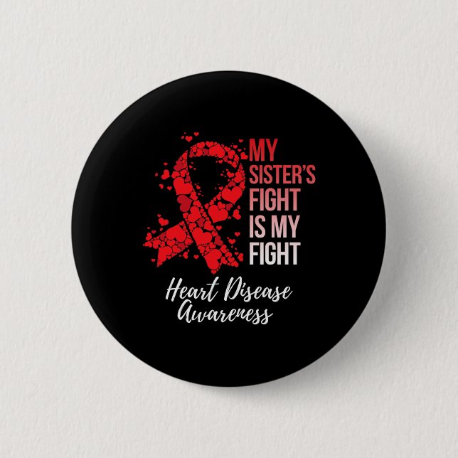 Sisters Kampf ist mein Bewusstsein für Herzkrankhe Button (Vorderseite)