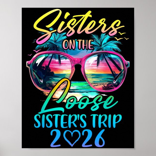 Sisters On The Loose Sisters Trip 2026 Funny Summe Poster (Vorne)