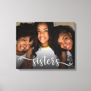 Sisters Script Foto Canvas Print Leinwanddruck