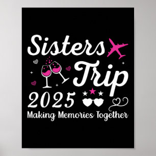 Sisters Trip 2025 Family Matching Urlaub Lover F Poster