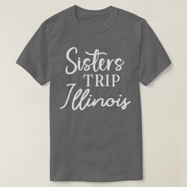 Sisters Trip Illinois T-Shirt (Design vorne)