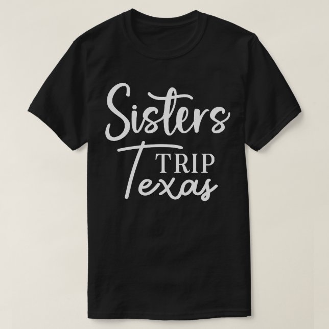 Sisters Trip Texas T-Shirt (Design vorne)