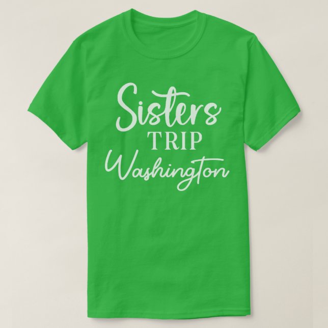 Sisters Trip Washington T-Shirt (Design vorne)