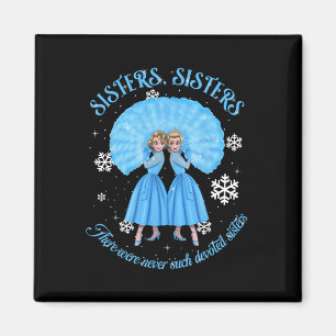 Sisters White Christmas Movie 1954 Xmas Snow Holid Magnet